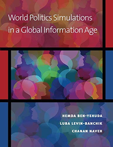 World Politics Simulations in a Global Information Age
