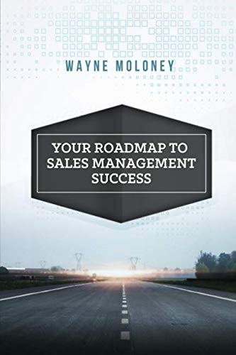 Your Roadmap to Sales Management Success