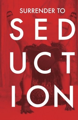 Surrender to Seduction