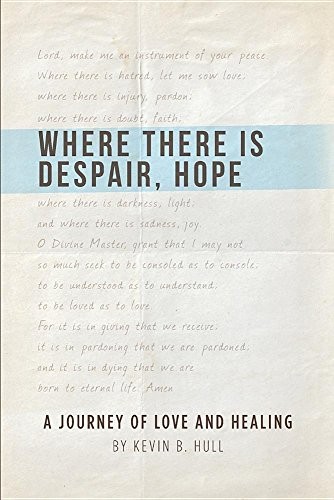 Where There is Despair, Hope