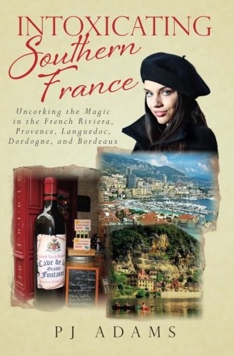 Intoxicating Southern France