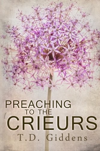 Preaching To The Crieurs