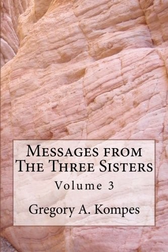 Messages from The Three Sisters