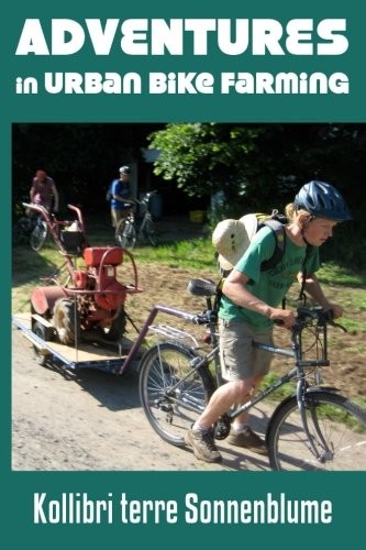 Adventures in Urban Bike Farming