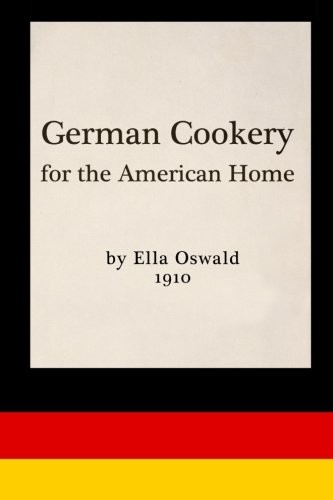 German Cookery for the American Home