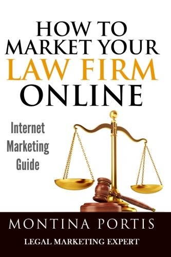 How to Market Your Law Firm Online - Internet Marketing Guide