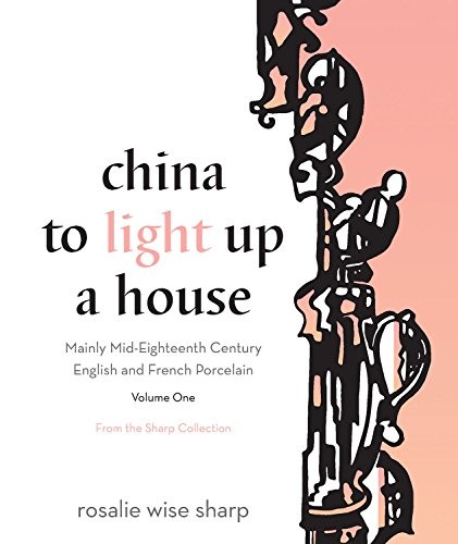 China to Light Up a House, Volume I