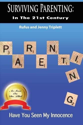 Surviving Parenting in the 21st Century