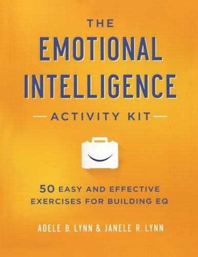 The Emotional Intelligence Activity Kit