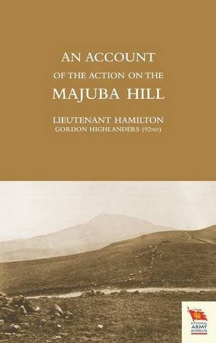 ACCOUNT OF THE ACTION ON THE MAJUBA HILL