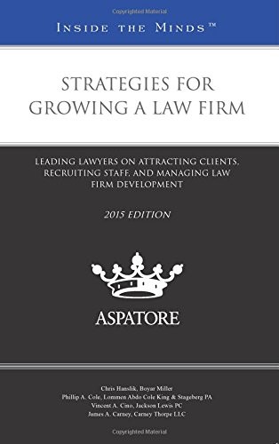 Strategies for Growing a Law Firm, 2015 ed.