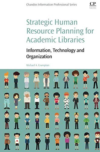 Strategic Human Resource Planning for Academic Libraries