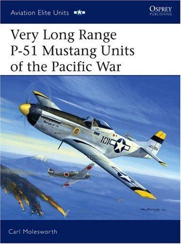 Very Long Range P-51 Mustang Units of the Pacific War