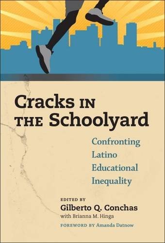 Cracks in the Schoolyard_Confronting Latino Educational Inequality