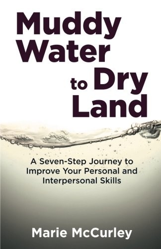 Muddy Water to Dry Land
