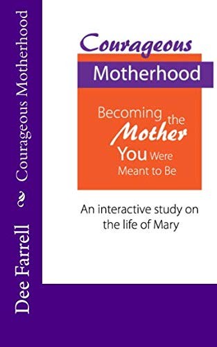 Courageous Motherhood