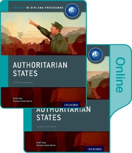 Authoritarian States : IB History Print and Online Pack