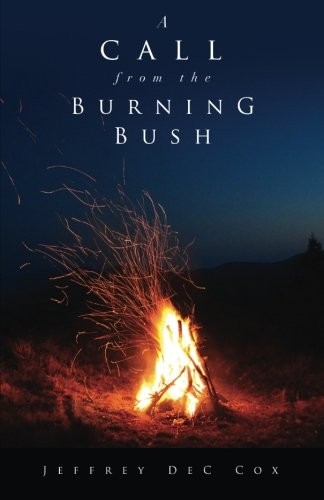A Call from the Burning Bush