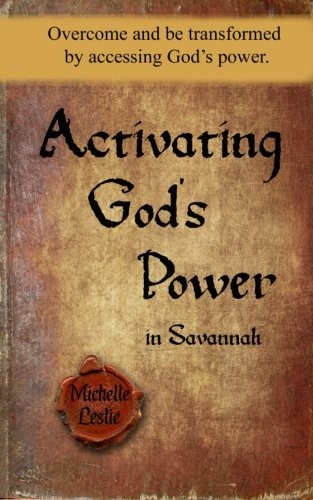 Activating God's Power in Savannah