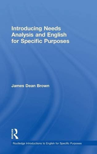 Introducing Needs Analysis and English for Specific Purposes