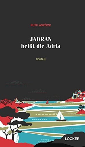 Jadran heißt die Adria