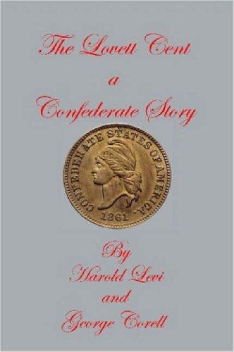 Lovett Cent A Confederate Story