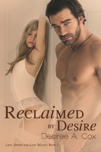 Reclaimed By Desire