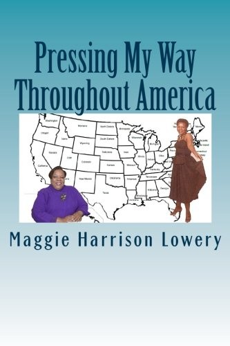 Pressing My Way Throughout America