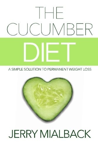 The Cucumber Diet