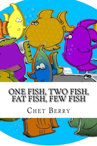 One Fish, Two Fish, Fat Fish, Few Fish