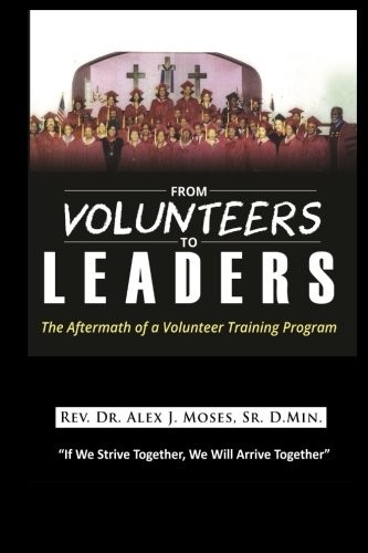 From Volunteers to Leaders