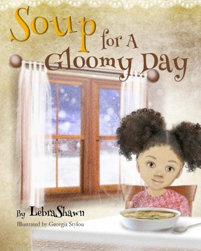 Soup for a Gloomy Day