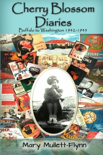 Cherry Blossom Diaries Buffalo to Washington1942-1945