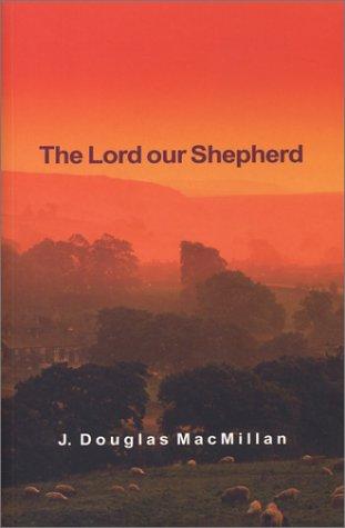 The Lord Our Shepherd