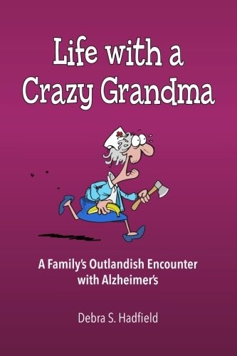 Life with a Crazy Grandma