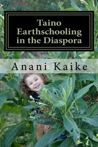 Taino Earthschooling in the Diaspora