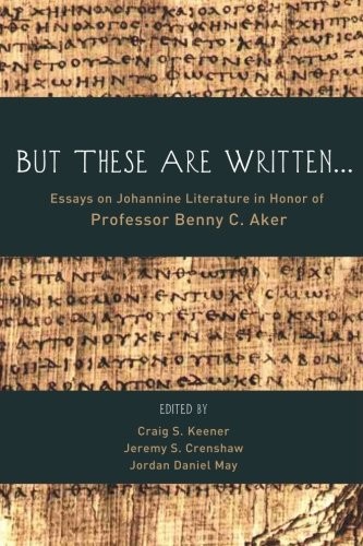 "But These Are Written . . ."