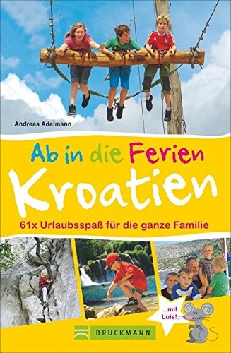 Ab in die Ferien - Kroatien