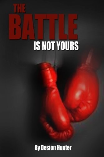 The Battle is Not Yours