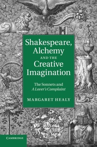 Shakespeare, Alchemy and the Creative Imagination