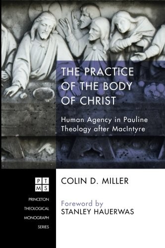 The Practice of the Body of Christ