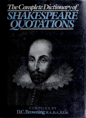 The Complete Dictionary of Shakespeare Quotations