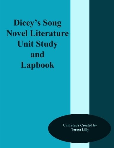 Dicey's Song Novel Literature Unit Study and Lapbook