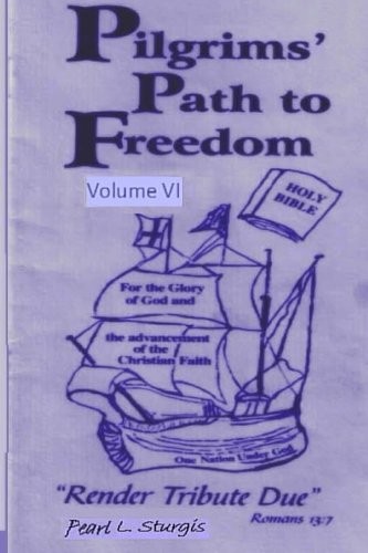 Pilgrims Path To Freedom - Vol. 6