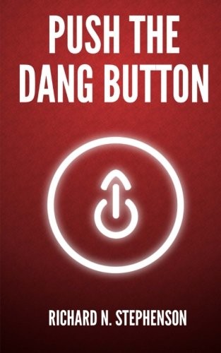 Push The Dang Button