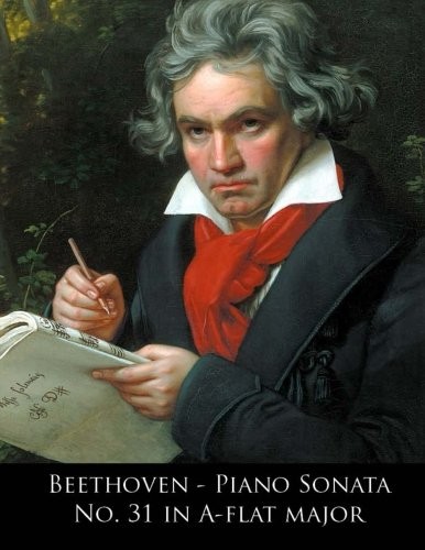 Beethoven - Piano Sonata No. 31 in A-flat major