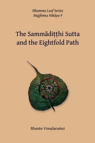No. 9, The Sammaditthi Sutta : The Dhamma Leaf Series