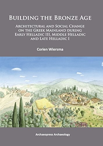 Building the Bronze Age