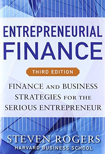 Entrepreneurial Finance, Third Edition