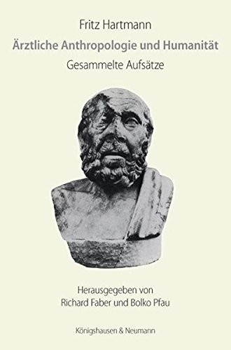 Ärztliche Anthropologie und Humanität